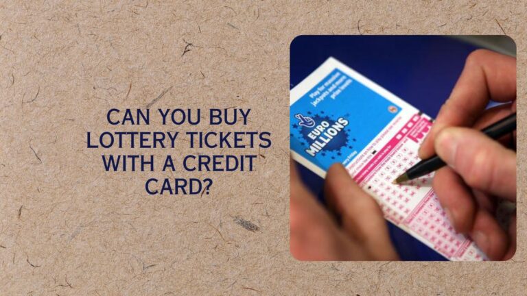 Can You Buy Lottery Tickets With A Credit Card?