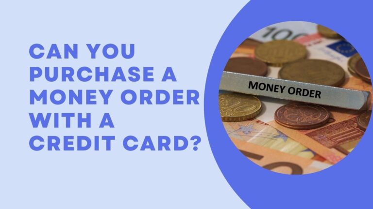 Can You Purchase A Money Order With A Credit Card?